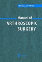 Manual of Arthroscopic Surgery 3540673466 Book Cover