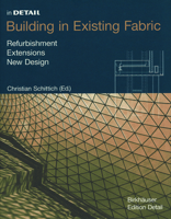 In Detail: Building in Existing Fabric 3764311207 Book Cover