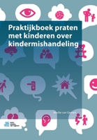 Praktijkboek Praten Met Kinderen Over Kindermishandeling 9036814359 Book Cover