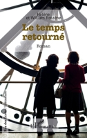 Le temps retourné (Rue Des Écoles) (French Edition) 2336431882 Book Cover