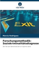 Forschungsmethodik: Soziokriminalitätsdiagnose (German Edition) 620863413X Book Cover