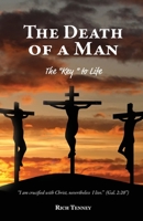 The Death of a Man: The "Key" to Life B0C5SC1FPL Book Cover