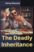The Deadly Inheritance B0CLQM8ZMF Book Cover