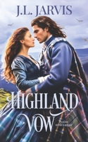 Highland Vow: A Sweet Scottish Historical Romance 1942767366 Book Cover