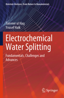 Electrochemical Water Splitting : Fundamentals, Challenges and Advances 981999862X Book Cover