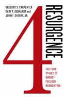 Resurgence: The Four Stages of Market-Focused Reinvention 1137278617 Book Cover