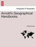 Arnold's Geographical Handbooks. BOOK IX 1241602719 Book Cover