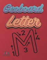 Geoboard: Geoboard Letter: Practical Alphabet activities, Uppercase Lowercase letter B08ZQ7NRVS Book Cover