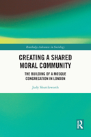 Creating a Shared Moral Community 0367529858 Book Cover