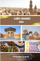 Caïro Reisgids 2026 (Dutch Edition) B0FPQHZTM8 Book Cover