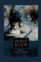 Violet Blood (The Violet Series) 169233056X Book Cover