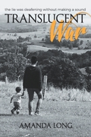 Translucent War: the lie was deafening without making a sound 0648702006 Book Cover