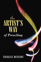 The Artist's Way of Preaching 0664229875 Book Cover