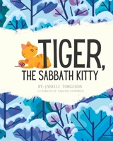 Tiger, the Sabbath Kitty B0C1JGKT4R Book Cover