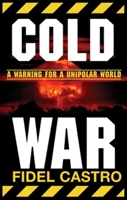 Cold War: A Warning for a Unipolar World 187617577X Book Cover