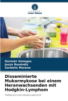 Disseminierte Mukormykose bei einem Heranwachsenden mit Hodgkin-Lymphom (German Edition) 6206487105 Book Cover