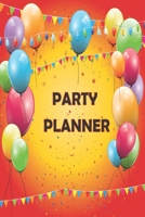 Party Planner Book : Party & Event Planner Party Planning NoteBooks: Party Planners Organizer and Notebook to plan your activities 166178643X Book Cover