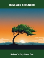 Renewed Strength: Nature'S Fury Book Five B0FR2JH21Y Book Cover