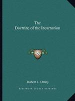The Doctrine of the Incarnation 1022208675 Book Cover