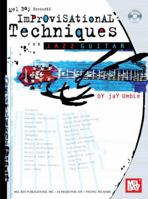 Improvisational Techniques for Jazz Guitar [With CD] 0786607351 Book Cover