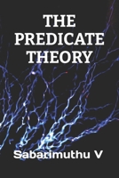 The Predicate Theory 1085926303 Book Cover