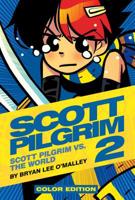 Scott Pilgrim, Volume 2: Scott Pilgrim vs. The World 1932664122 Book Cover