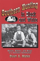 Southern Hunting in Black and White 0691028516 Book Cover