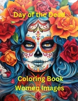 Day of the Dead Women Images B0CGL3JXFL Book Cover