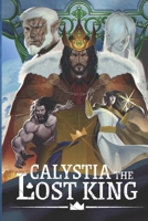 Calystia: The Lost King B0H6TJZB6Z Book Cover