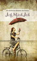 Die berühmten Balladen des Poeten Ichmichich 1291112804 Book Cover