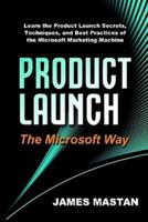 Product Launch the Microsoft Way 0615209467 Book Cover