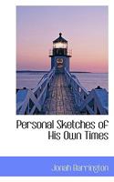 Personal Sketches of his Own Times 9354505945 Book Cover