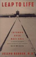 Leap to Life: Triumph over Nazi Evil 1893357058 Book Cover