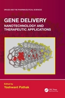 Gene Delivery: Nanotechnology and Therapeutic Applications 1032029773 Book Cover