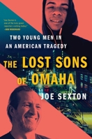 The Lost Sons of Omaha: Two Young Men in an American Tragedy 1982198354 Book Cover