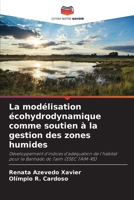 La modélisation écohydrodynamique comme soutien à la gestion des zones humides (French Edition) 6207774078 Book Cover