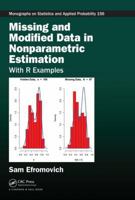 Missing and Modified Data in Nonparametric Estimation: With R Examples (Chapman & Hall/CRC Monographs on Statistics & Applied Probability Book 156) 0367571986 Book Cover