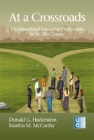 At a Crossroads: The Educational Leadership Professoriate in the 21st Century 1617354783 Book Cover
