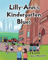 Lilly-Ann's Kindergarten Blues 1639037942 Book Cover