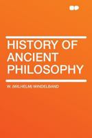 History of Ancient Philosophy 0486203573 Book Cover