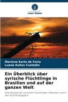 Ein Überblick über syrische Flüchtlinge in Brasilien und auf der ganzen Welt (German Edition) 6207207041 Book Cover