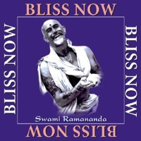 Bliss Now: My Journey With Sri Anandamayi Ma 1590790197 Book Cover