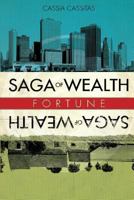 Saga of Wealth 1482345439 Book Cover