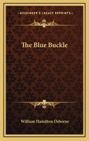 The Blue Buckle 0548305439 Book Cover