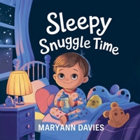 Sleepy Snuggle Time B0FKQLNTLD Book Cover