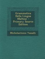 Grammatica Della Lingua Maltese 1015632815 Book Cover