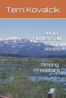 Among Predators (Junior Hunters at Large Series) B0DQVGH4H5 Book Cover
