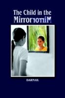 The Child in the Mirror 1403392994 Book Cover