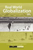 Real World Globalization: A Global Economics Reader from Dollars & Sense 1878585657 Book Cover
