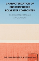 CHARACTERIZATION OF hBN REINFORCED POLYESTER COMPOSITES 9359949272 Book Cover
